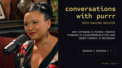 Conversations with Purrr with Pauline Nguyen Season 2 Episode 4 – Optimism
