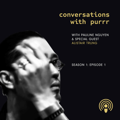 Tiger Purrr podcast guest Alistair Trung
