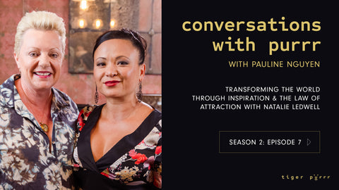 Conversations with Purrr Season 2 Episode 7 – Transforming the world through inspiration and the law of attraction with Natalie Ludwell