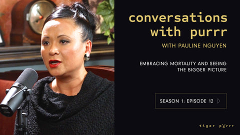 Conversations with Purrr Episode 12 - Embracing mortality and seeing the bigger picture